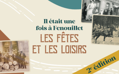 Il était une fois à Fenouillet : les fêtes et les loisirs