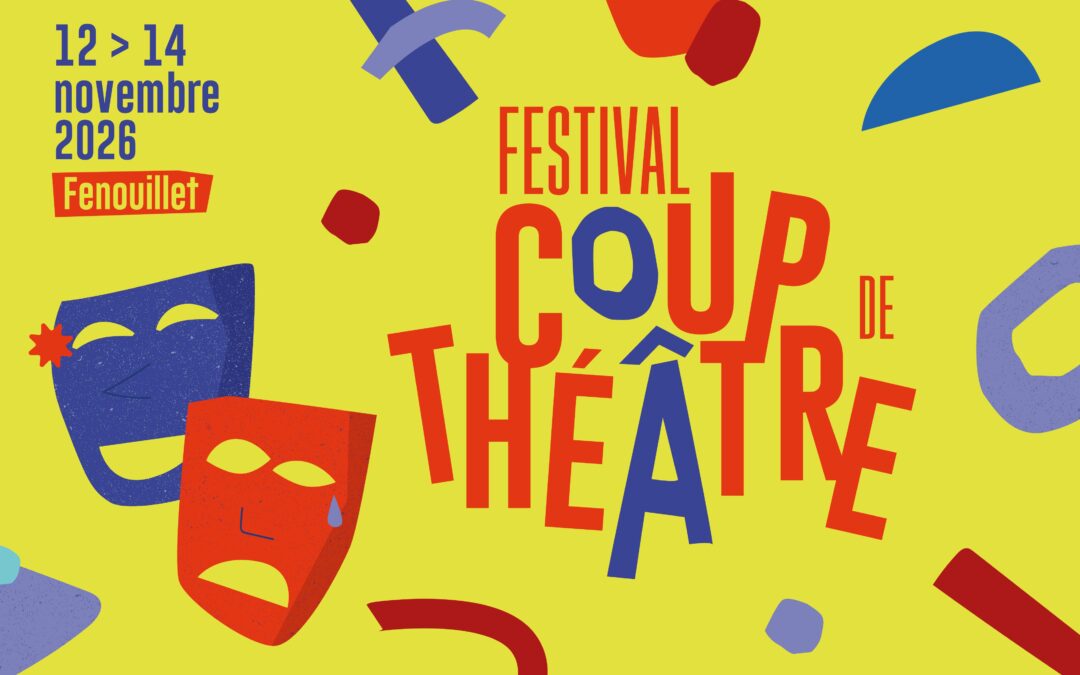 Cinquième édition du festival Coup de théâtre